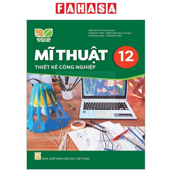Sách Giáo Khoa Mĩ Thuật 12 - Thiết Kế Công Nghiệp (Kết Nối) (Chuẩn)