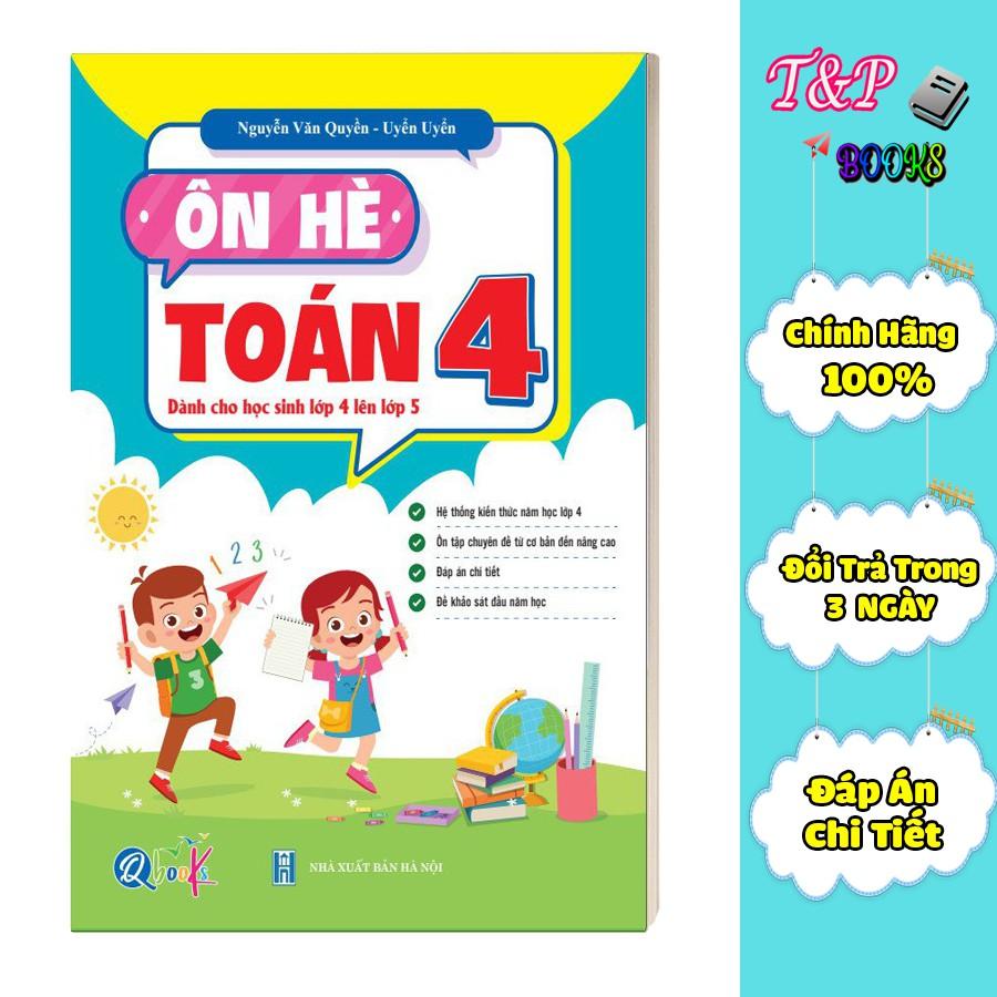 Ôn Tập Hè Toán 4 - Dành cho học sinh lớp 4 lên lớp 5 ( 1 cuốn )