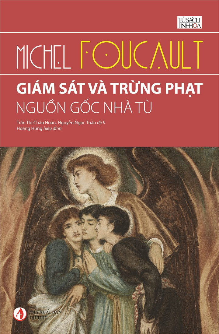 Giám Sát Và Trừng Phạt - Nguồn Gốc Nhà Tù - Michel Foucault - Trần Thị Châu Hoàn & Nguyễn Ngọc Tuấn dịch - (bìa mềm)