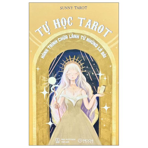 Sách - Tự Học Tarot - Hành Trình Chữa Lành Từ Những Lá Bài
