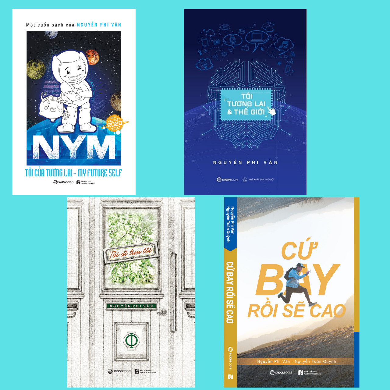 SÁCH - NYM - Tôi của tương lai  + Tôi đi tìm tôi + Tôi, tương lai và thế giới, Cứ bay rồi sẽ cao