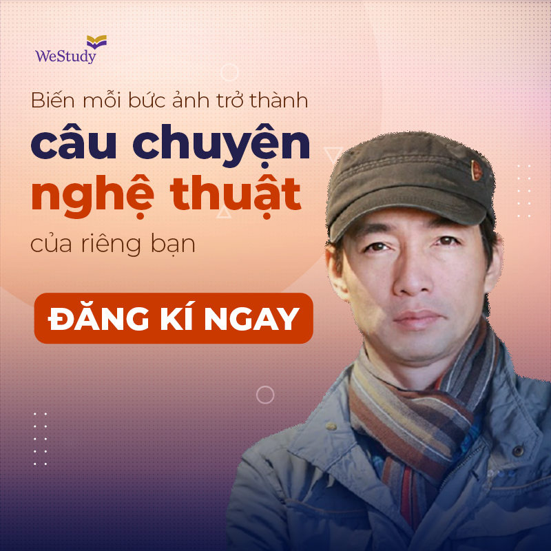 WeStudy - 15 Thủ pháp thị giac ứng dụng trong Nhiếp Ảnh hiện đại - TẶNG KÈM Khóa học Diễn Xuất