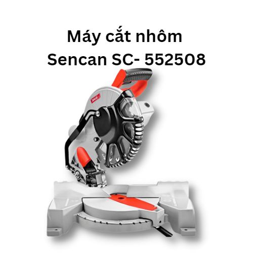 Máy cắt nhôm nghiêng 45° Sencan 552508