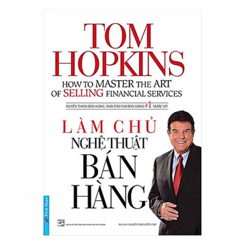 Làm chủ nghệ thuật bán hàng - Tom Hopkins