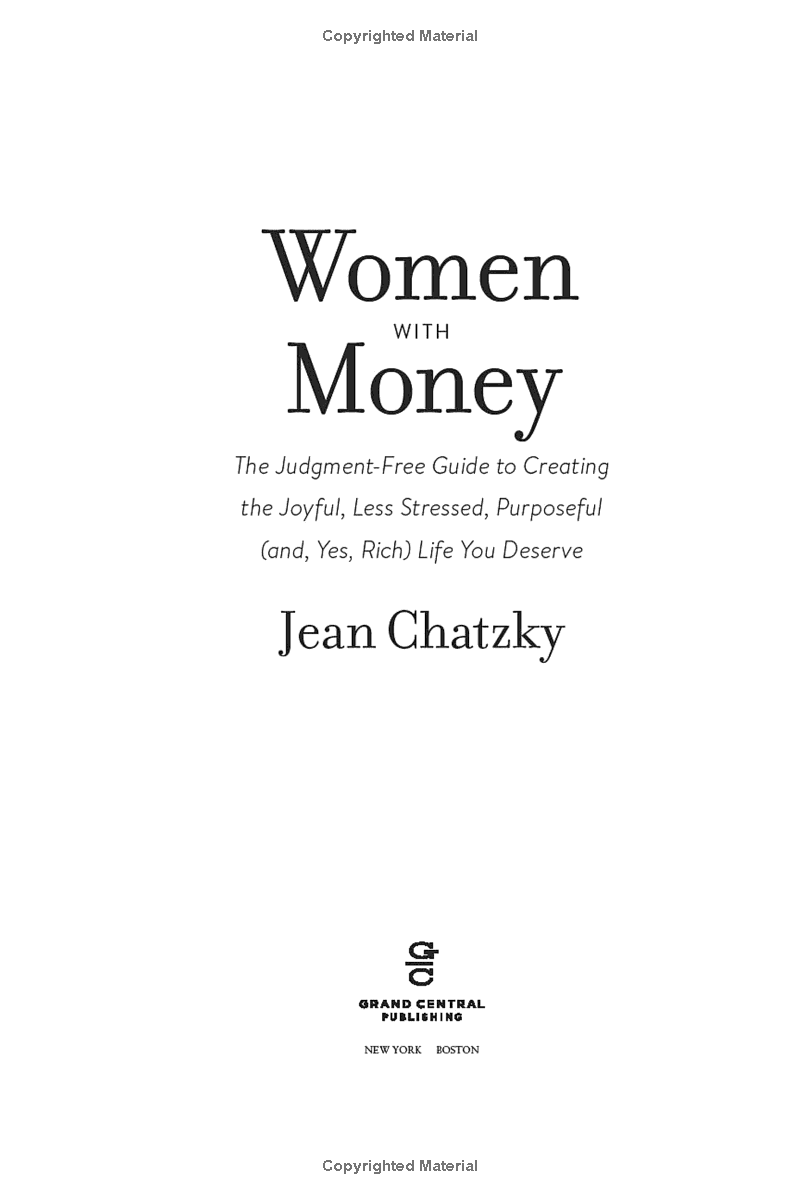 Women With Money: The Judgment-Free Guide To Creating The Joyful, Less Stressed, Purposeful Life You Deserve