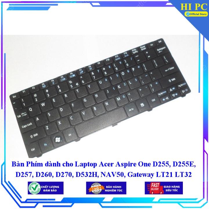 Bàn Phím dành cho Laptop Acer Aspire One D255 D255E D257 D260 D270 D532H NAV50 Gateway LT21 LT32 LT22 LT23 LT25 - Hàng Nhập Khẩu mới 100%