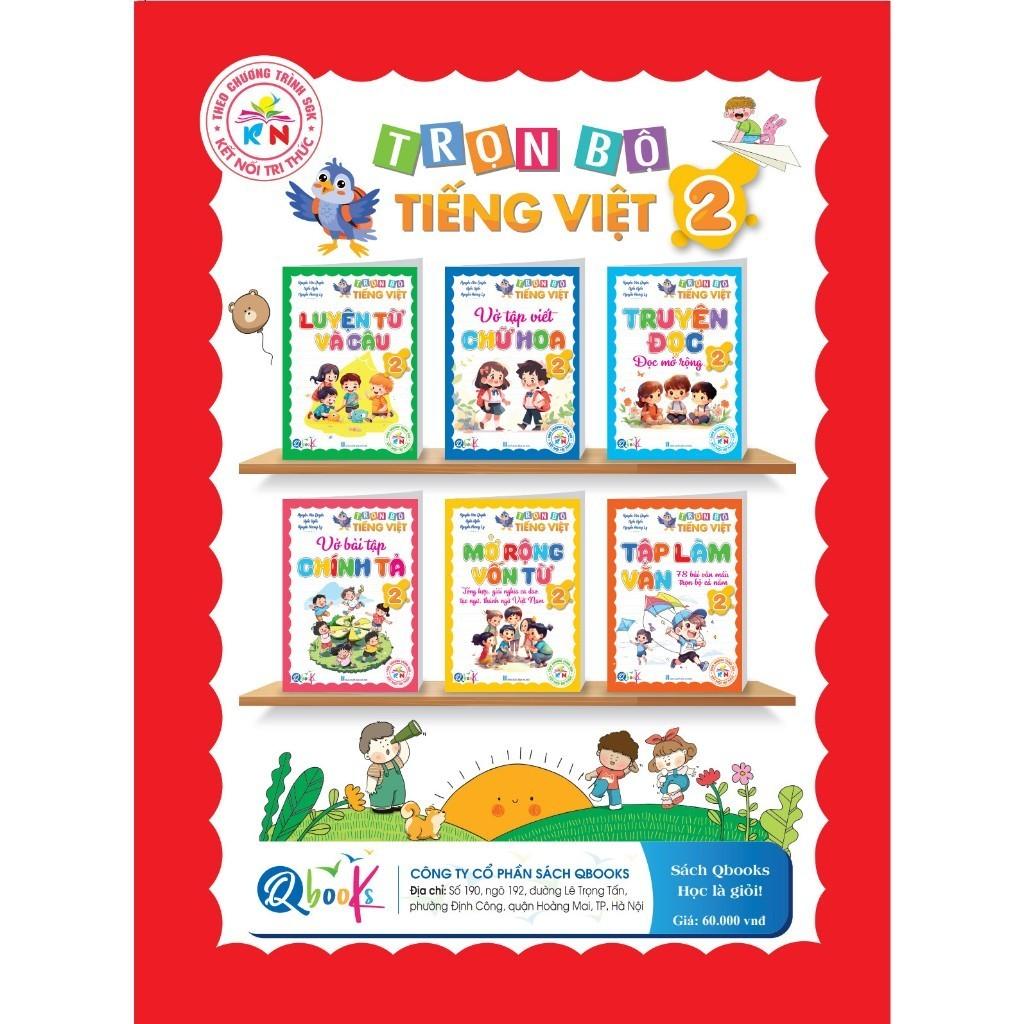 Túi Trọn Bộ Tiếng Việt Lớp 2 - Kết Nối Tri Thức - Cả năm ( 6 Cuốn ) - Bản Quyền