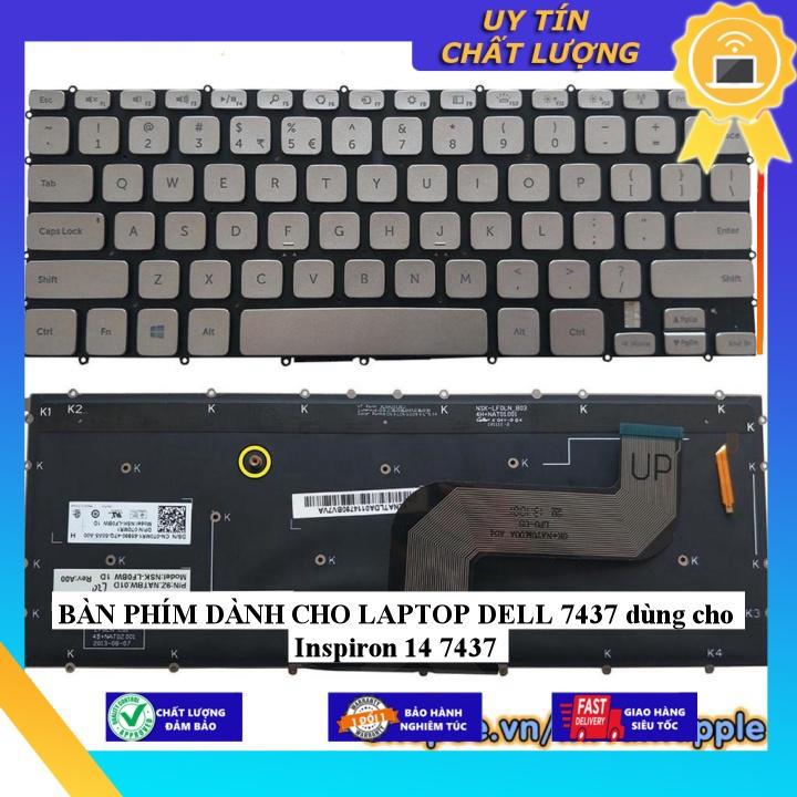 BÀN PHÍM dùng cho LAPTOP DELL 7437 dùng cho Inspiron 14 7437 - Hàng Nhập Khẩu New Seal