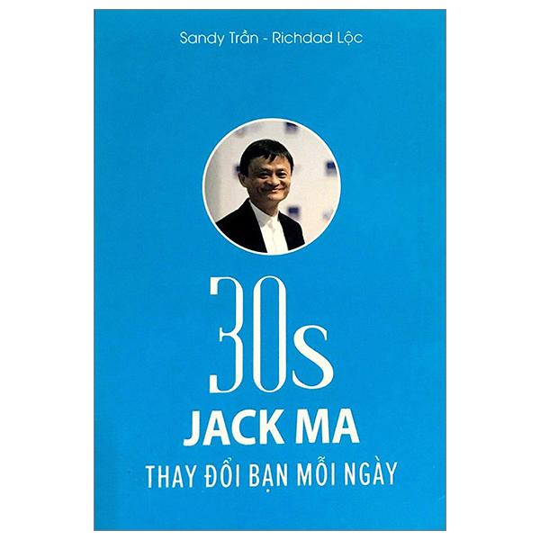 30s Jack Ma Thay Đổi Bạn Mỗi Ngày