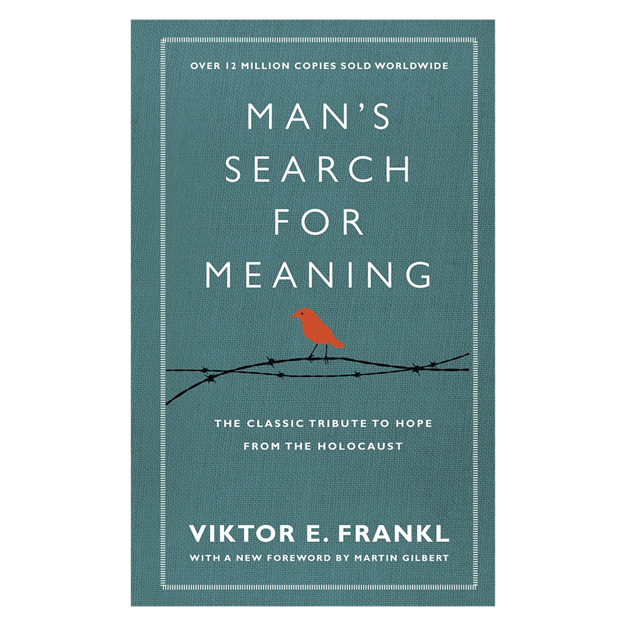 Man'S Search For Meaning: The Classic Tribute To Hope From The Holocaust (With New Material)