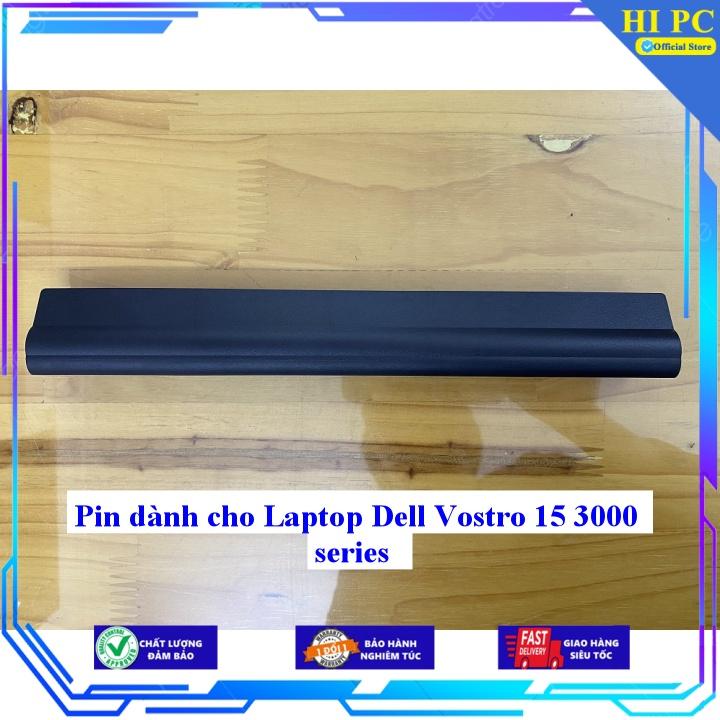 Pin dành cho Laptop Dell Vostro 15 3000 series - Hàng Nhập Khẩu