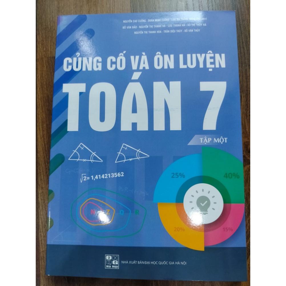 Sách - Củng Cố Và Ôn Luyện Toán 7 - tập 1 (mới)