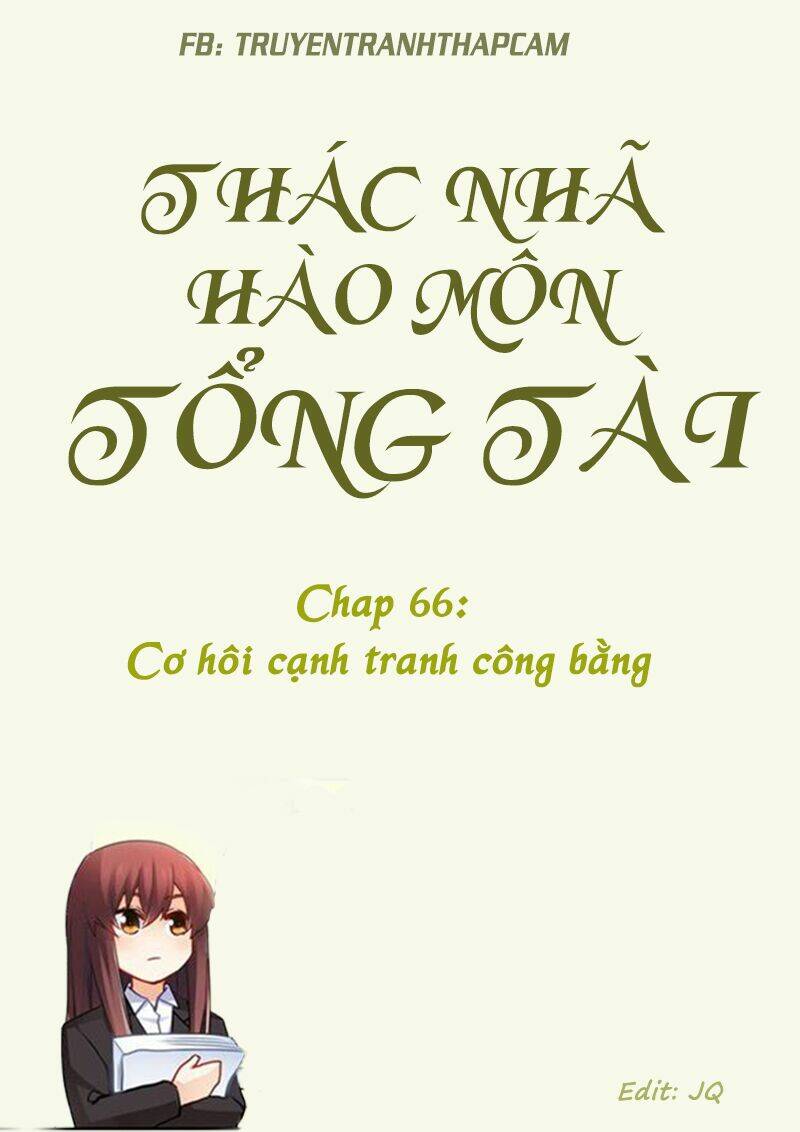 thác nhạ hào môn tổng tài chapter 66 1