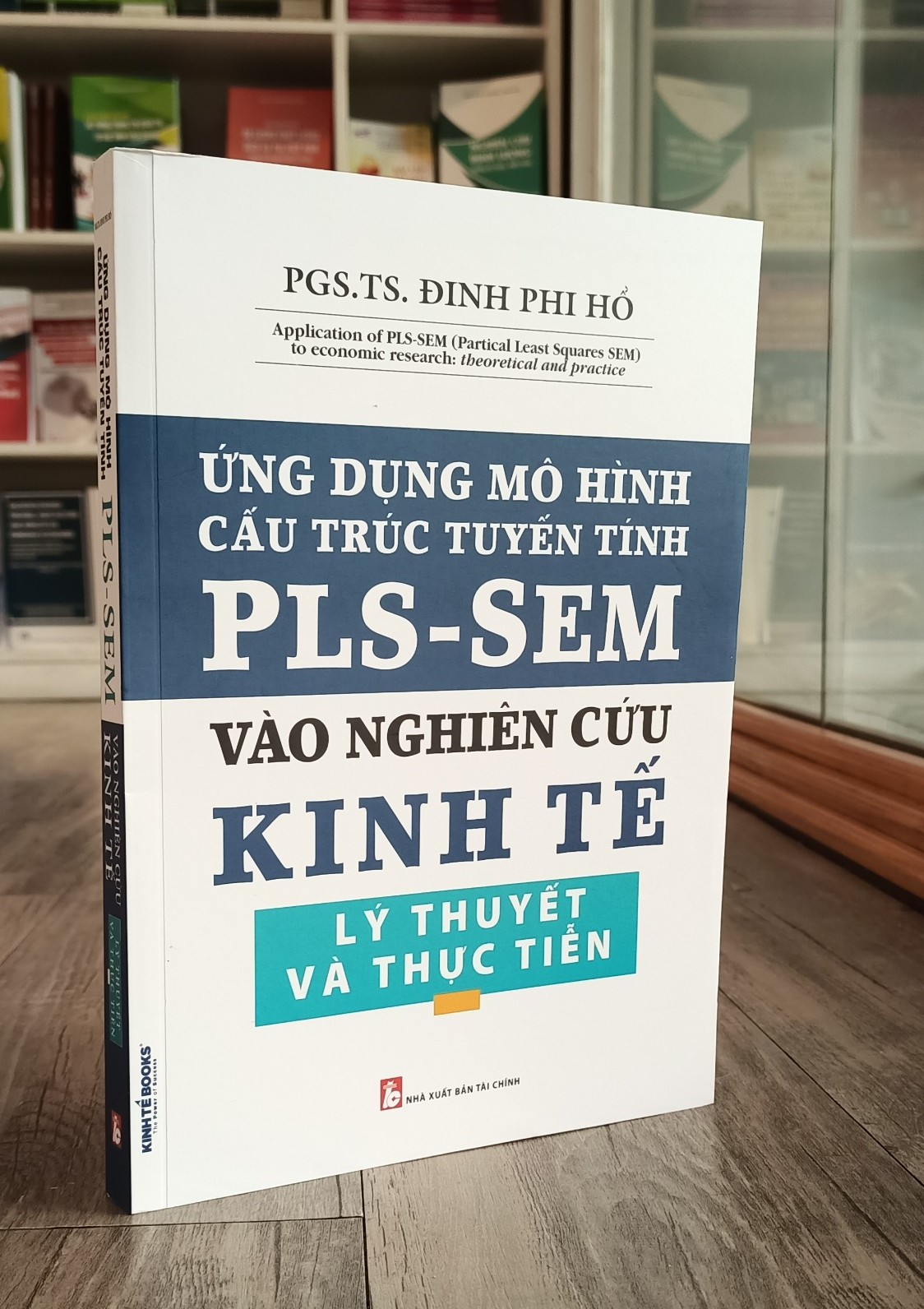 Ứng dụng mô hình cấu trúc tuyến tính PLS-SEM vào nghiên cứu kinh tế lý thuyết và thực tiễn