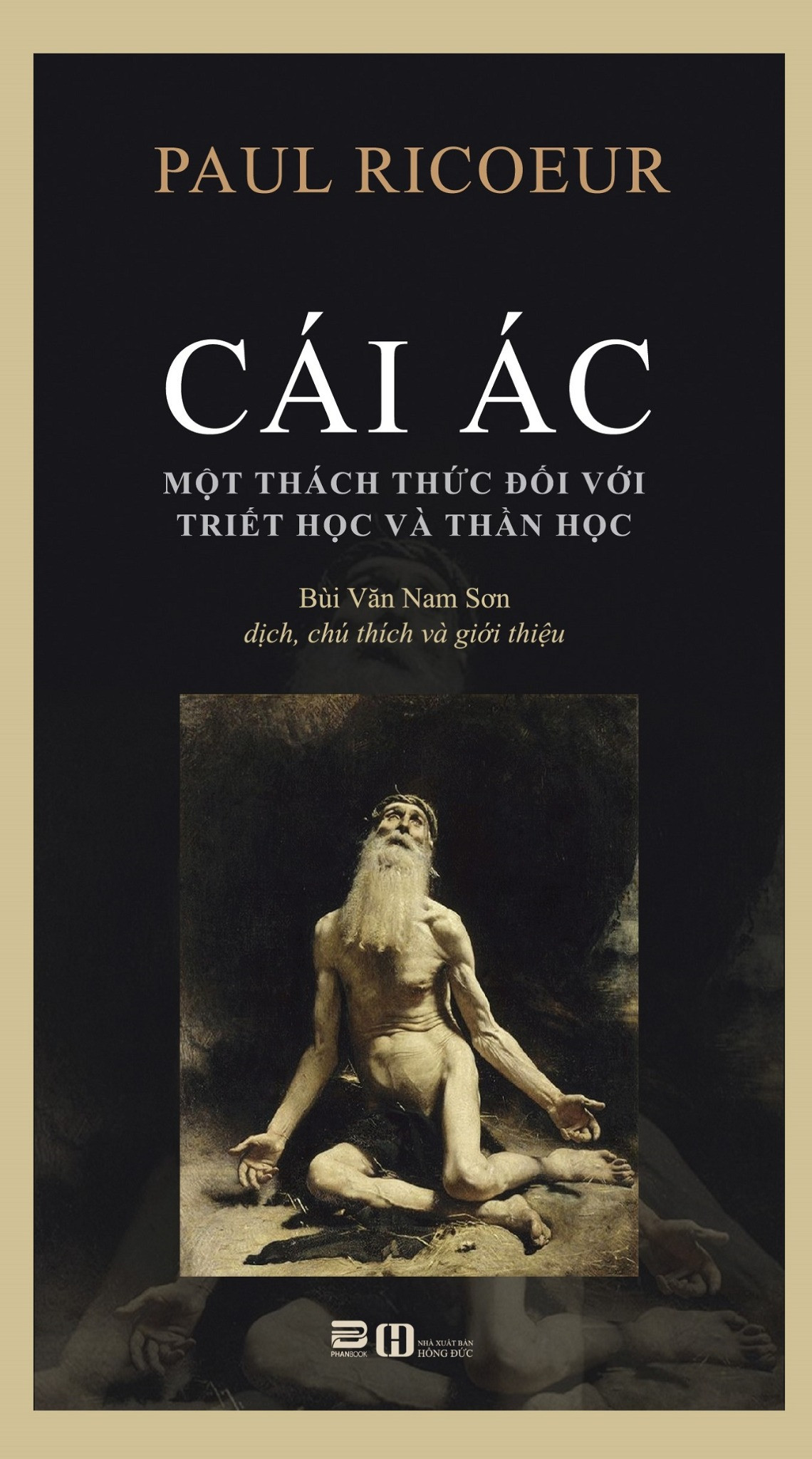 CÁI ÁC - Một thách thức đối với Triết học và Thần học - Paul Ricoeur - NNC Bùi Văn Nam Sơn dịch - (bìa mềm)