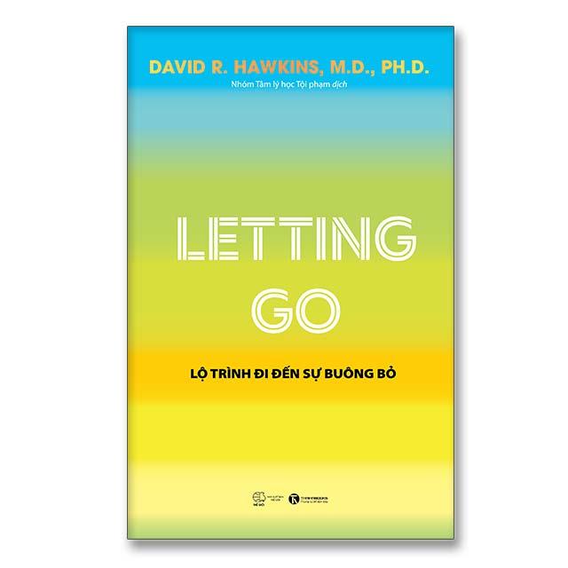 Letting go: Lộ trình đi đến sự buông bỏ - Bản Quyền