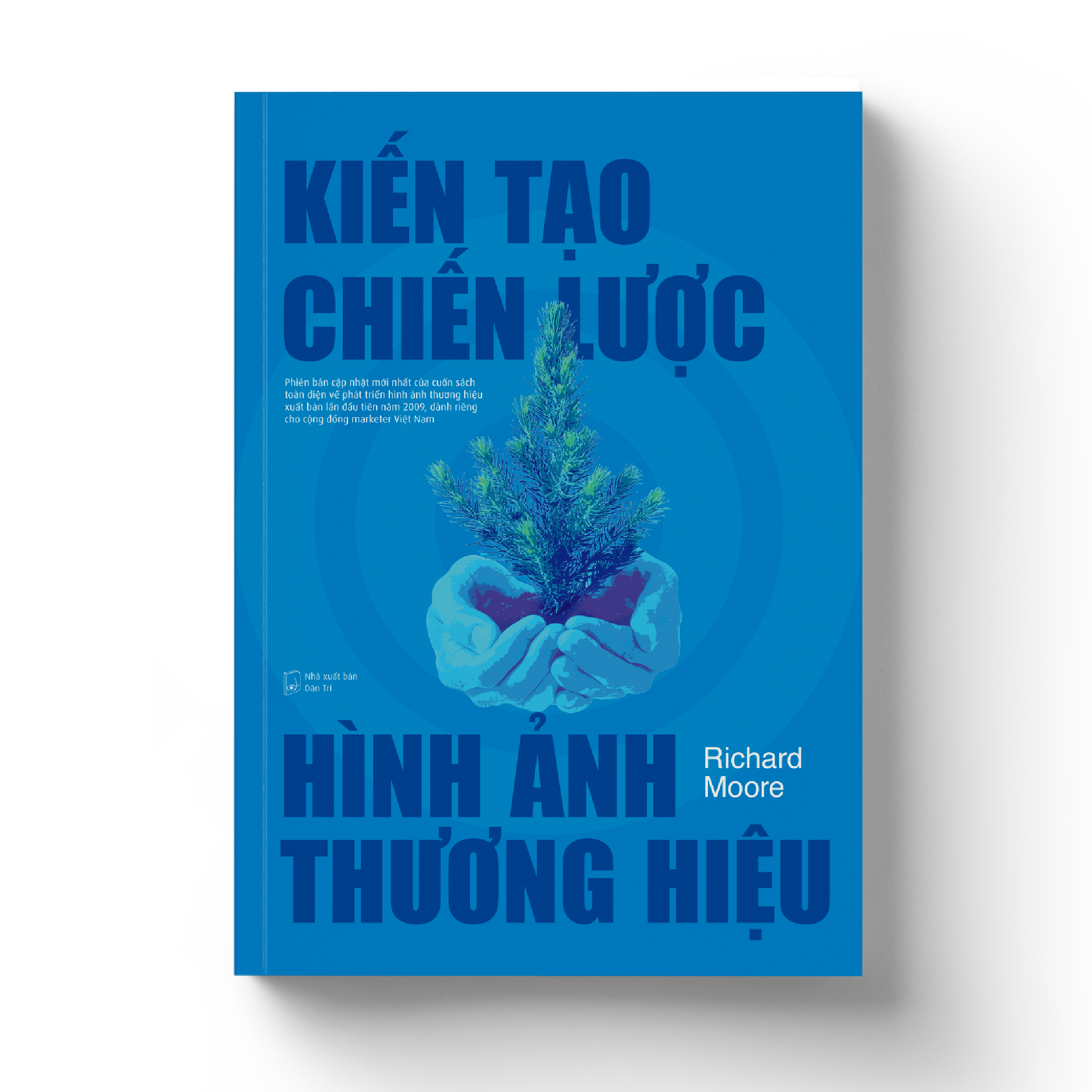 Bộ sách GÂY DỰNG THƯƠNG HIỆU TOÀN DIỆN (Kiến Tạo Chiến Lược Hình Ảnh Thương Hiệu + Đổi Mới Với Integrated Brand Thinking)