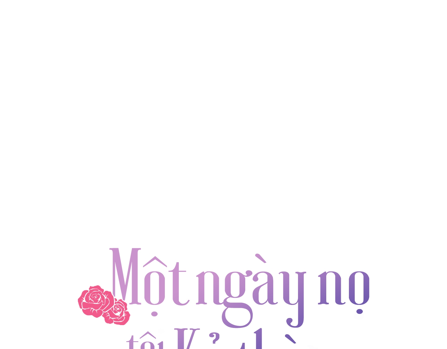 một ngày nọ, tôi được kẻ thù cầu hôn chapter 41 2