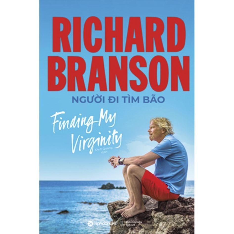 Sách Richard Branson : Người Đi Tìm Bão - Alphabooks - BẢN QUYỀN