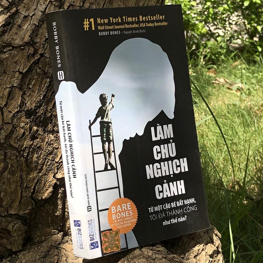 Sách - Làm Chủ Nghịch Cảnh - Từ một cậu bé bất hạnh, tôi đã thành công như thế nào?