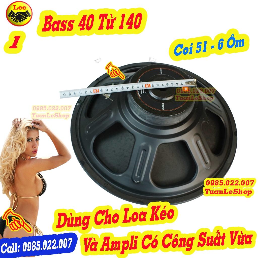 LOA BASS 40 COI 38 TỪ 140, LOA 4 TẤC JB – GÁI 01 CHIẾC BASS 40 TỪ 140 JB CH