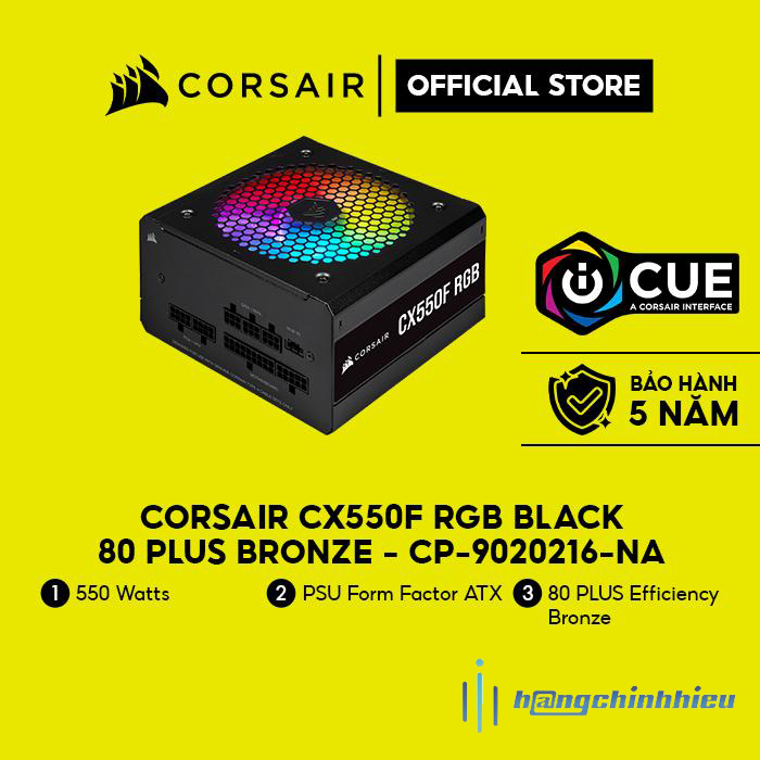 Nguồn máy tính Corsair CX550F RGB Black 80 Plus Bronze - Full Modular CP-9020216-NA Hàng chính hãng