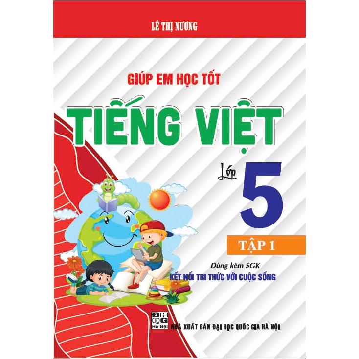 Combo Giúp em học tốt tiếng việt lớp 5 - tập 1 + 2  (dùng kèm sgk kết nối tri thức với cuộc sống)  - HA