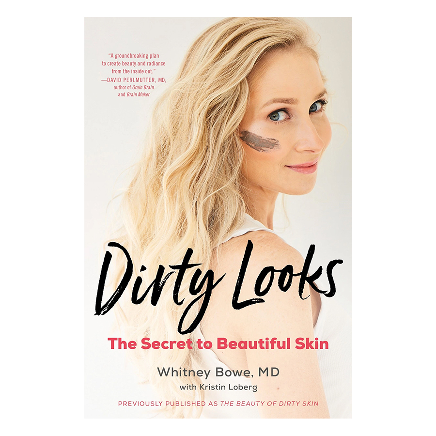 Dirty Looks: The Secret to Beautiful Skin