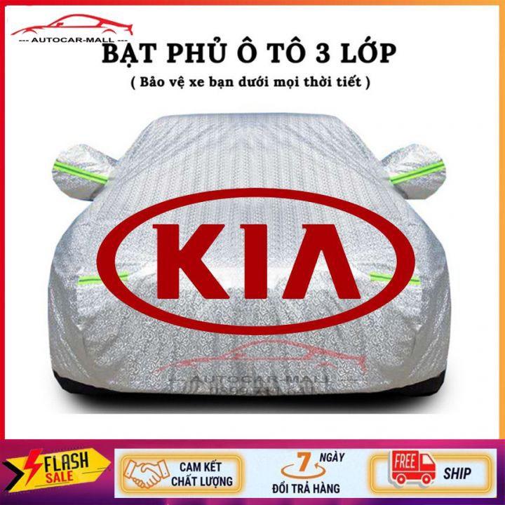 Bạt Phủ Xe Ô Tô KIA Morning, Soluto, Cerato, Seltos, K3, Rondo, Optima, Sorento, Sedona