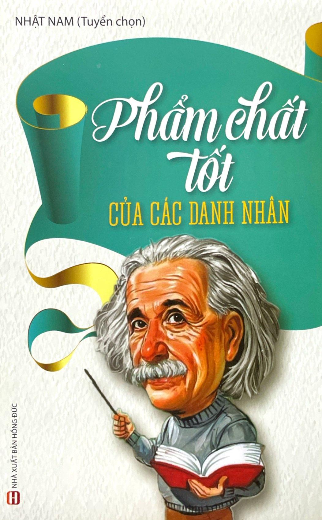 Phẩm Chất Tốt Của Các Danh Nhân
