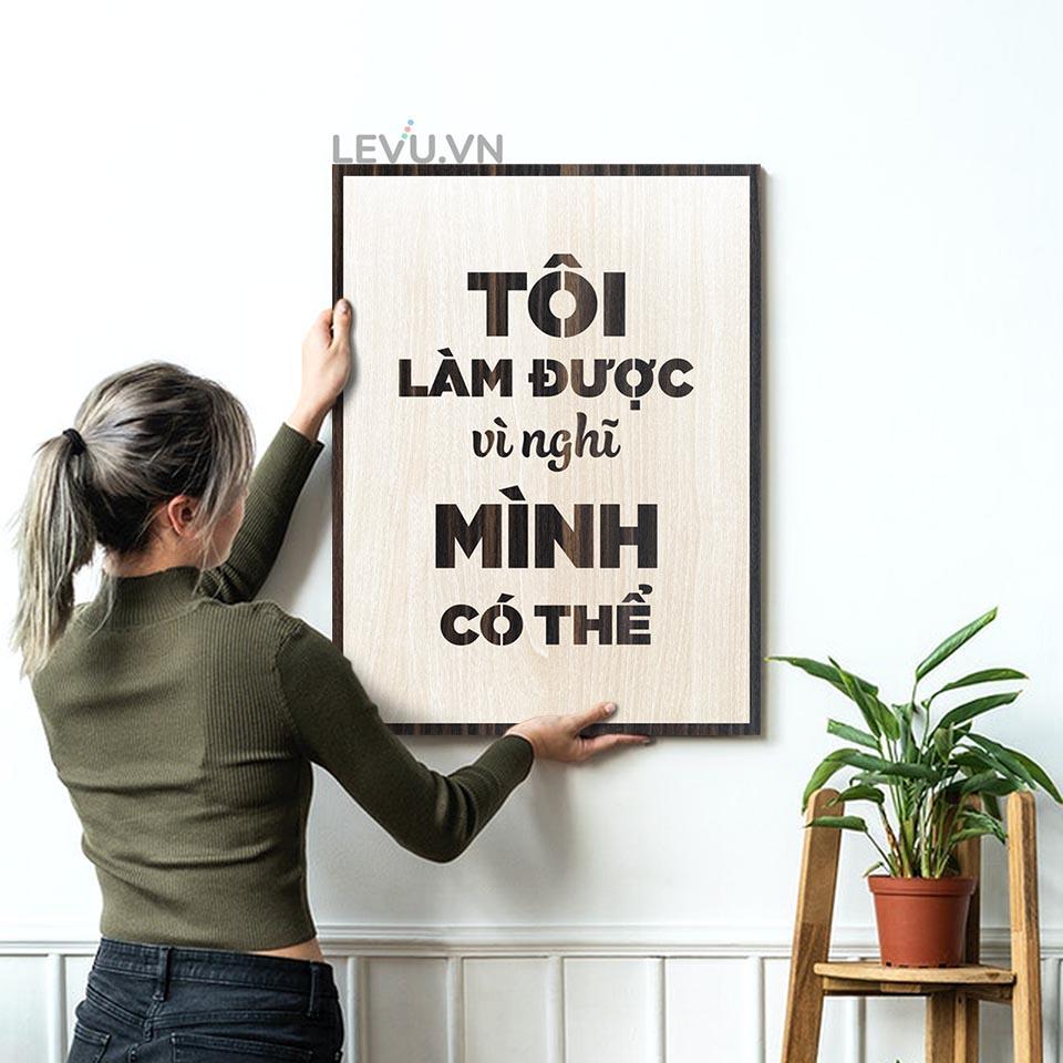 Tranh câu nói hay LEVU LV050 "Tôi làm được vì nghĩ mình có thể"