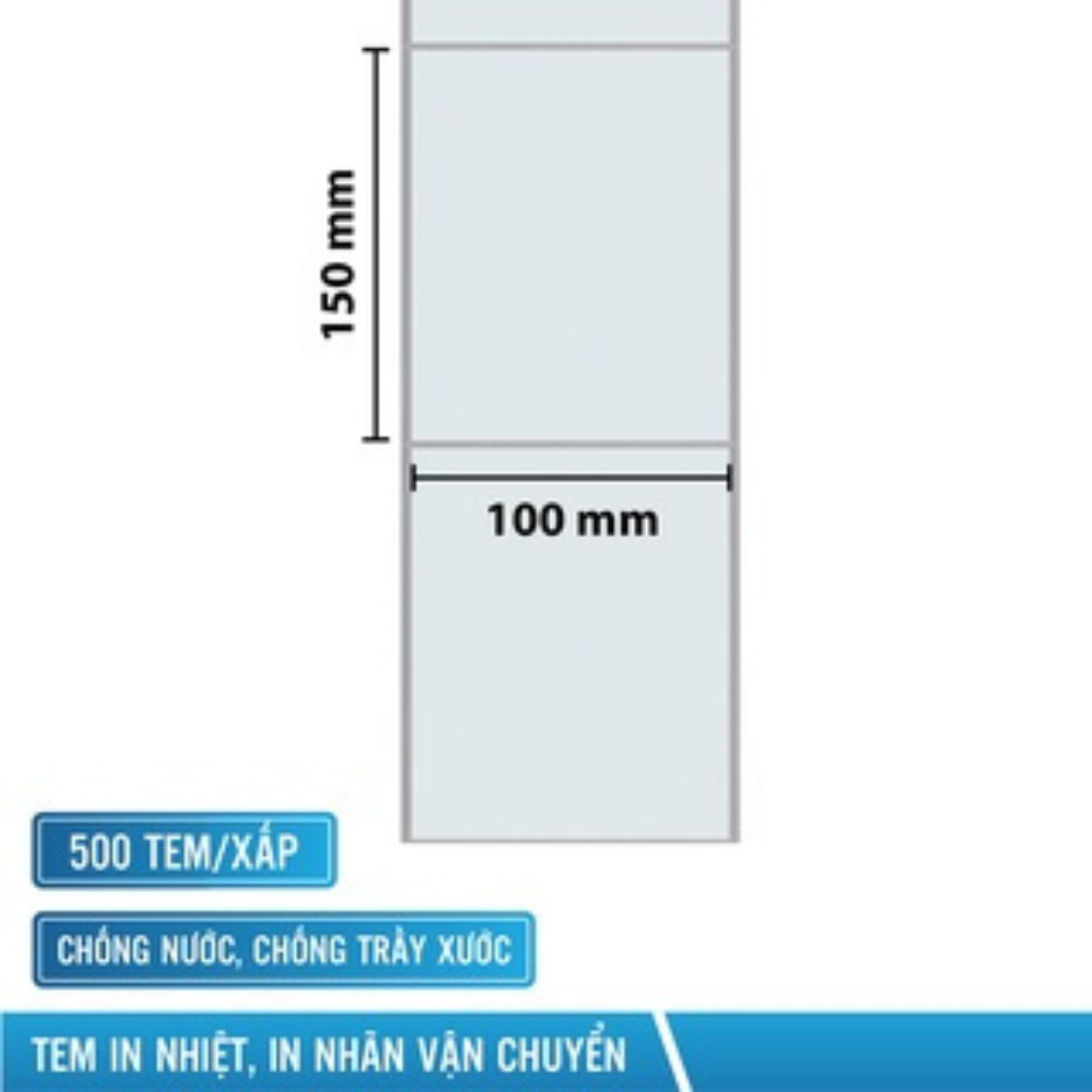 Tem in nhiệt giấy in nhiệt có sẵn keo tem vận đơn TMĐT khổ 100x150mm 500 tem/xấp