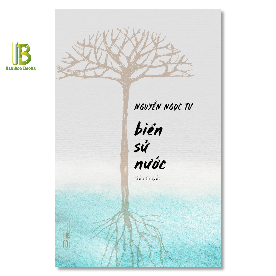 Sách - Biên Sử Nước - Nguyễn Ngọc Tư - Phanbook - Tặng Kèm Bookmark Bamboo Books