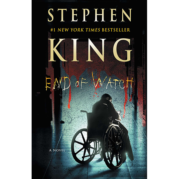 Stephen King: End of Watch (A Novel 3 of 3 in the Bill Hodges Trilogy Series)