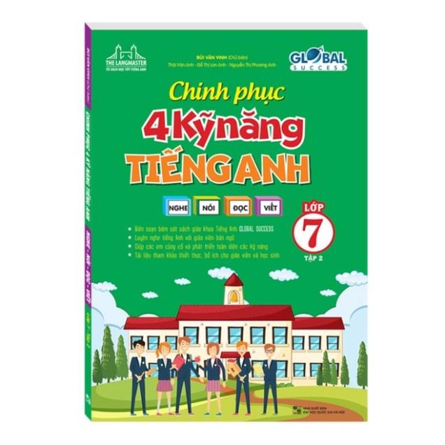 Sách - Chinh phục 4 kỹ năng tiếng anh nghe - nói - đọc - viết lớp 7 - tập 2 ( GLOBAL SUCCESS )