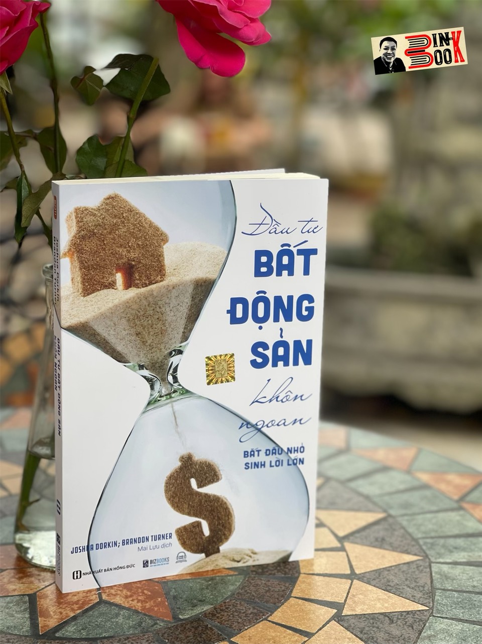 ĐẦU TƯ BẤT ĐỘNG SẢN KHÔN NGOAN – BẮT ĐẦU NHỎ, SINH LỜI LỚN – Joshua Dorkin, Brandon Turner - Bizbooks -NXB Hồng Đức