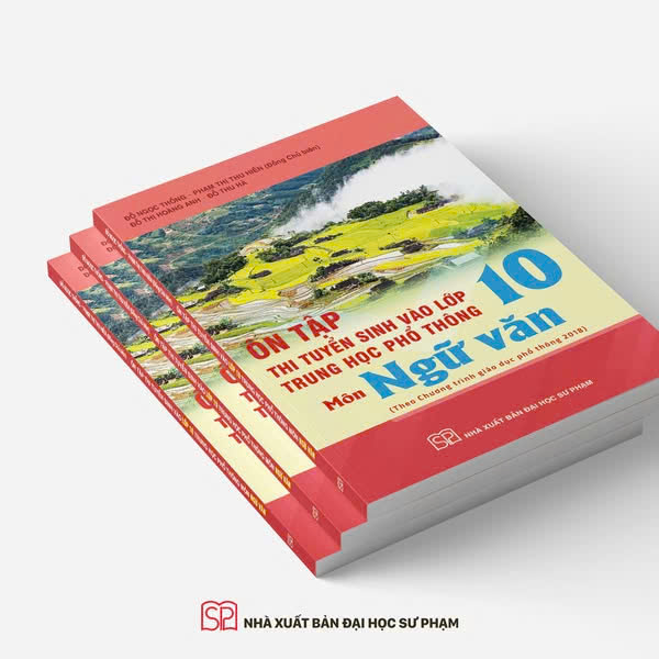 Ôn tập thi tuyển sinh vào lớp 10 trung học phổ thông môn Ngữ văn (Theo Chương trình GDPT 2018)