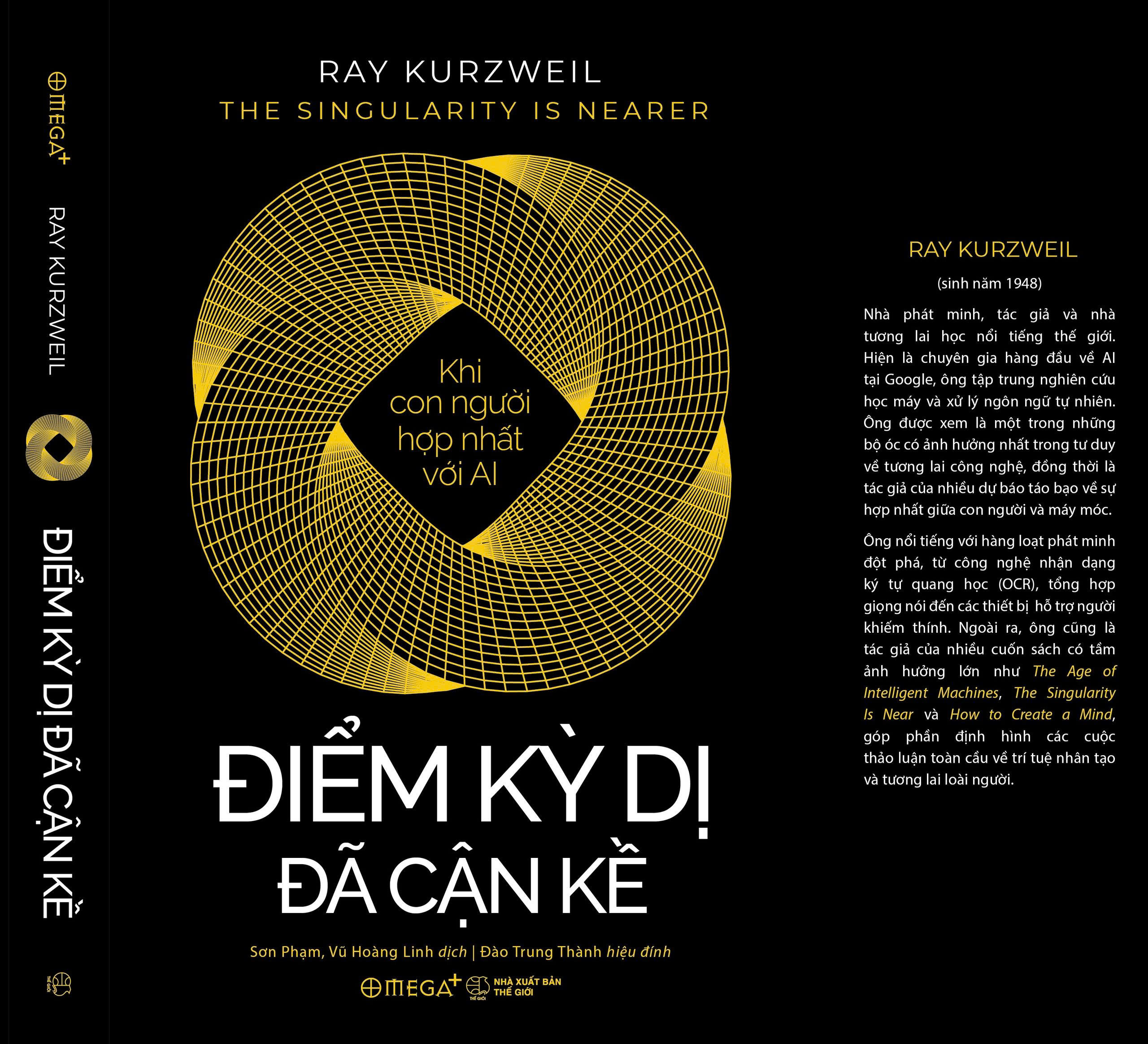 ĐIỂM KỲ DỊ ĐÃ CẬN KỀ - Khi Con Người Hợp Nhất Với AI - Ray Kurzweil – Omega Plus