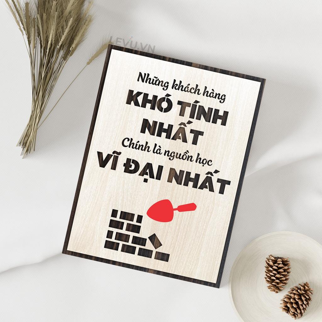 Tranh cổ vũ tinh thần LEVU LV051 "Những khách hàng khó tính nhất là động lực vĩ đại nhất"