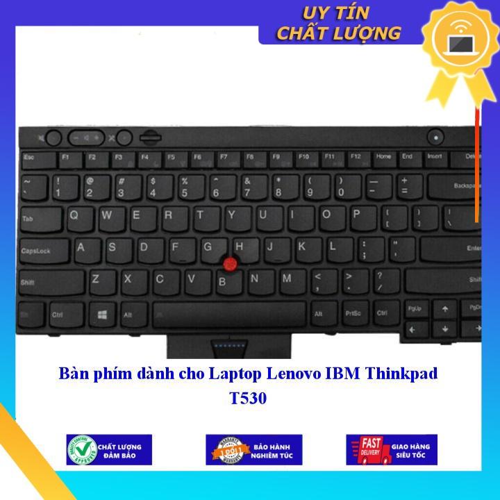 Bàn phím dùng cho Laptop Lenovo IBM Thinkpad T530 hh