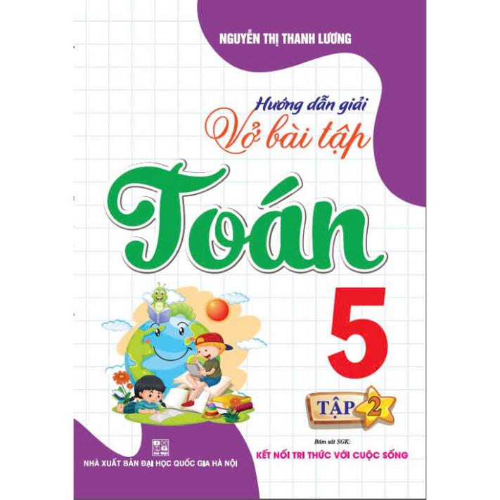 Sách - Hướng dẫn giải vở bài tập toán 5 - tập 1 + 2 (bám sát sgk kết nối tri thức với cuộc sống)