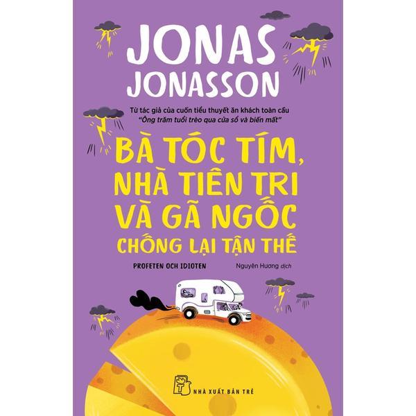Bà Tóc Tím, Nhà Tiên Tri Và Gã Ngốc Chống Lại Tận Thế - Bản Quyền