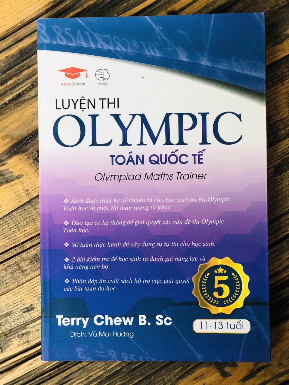 Sách: Luyện Thi Olympic Toán Quốc Tế 5 - Tổng hợp đề thi Toán cho trẻ 11-13 tuổi