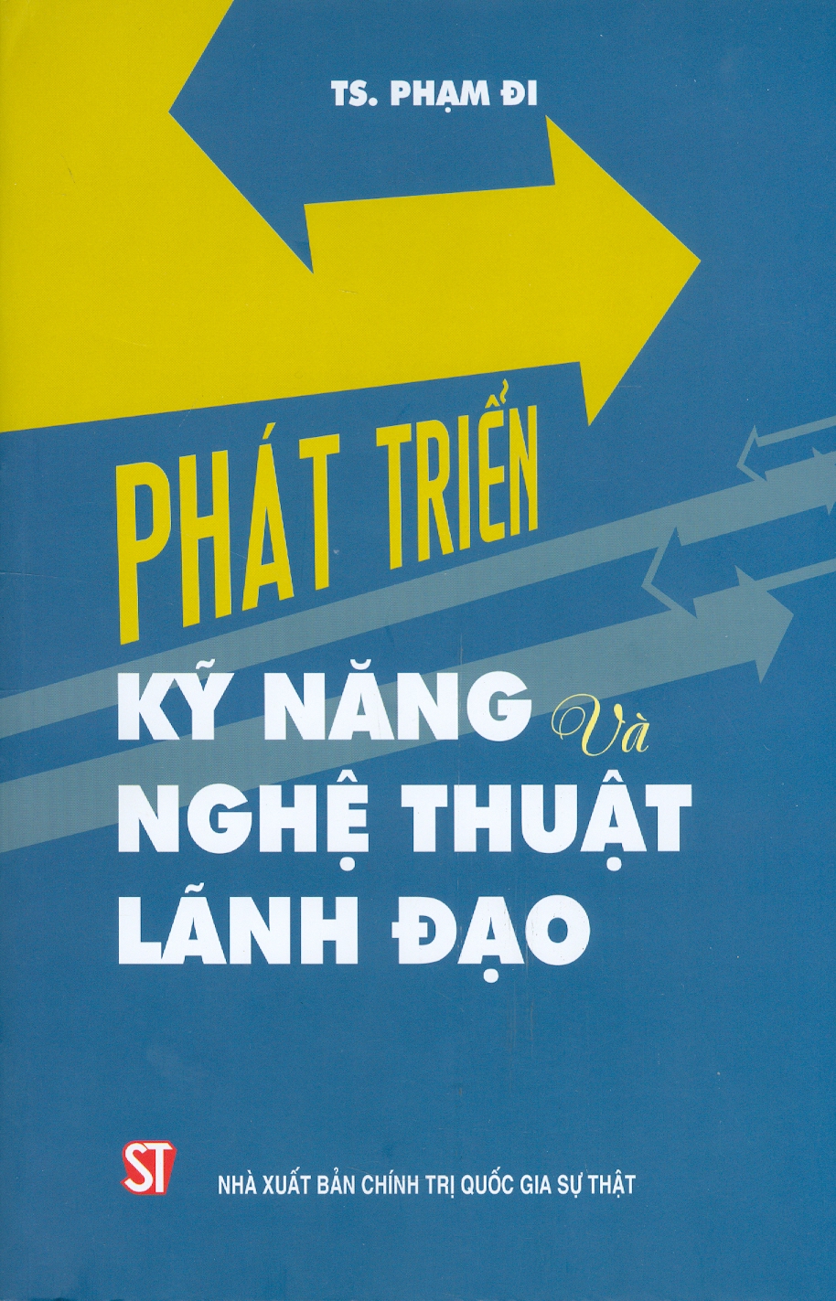 Phát Triển Kỹ Năng Và Nghệ Thuật Lãnh Đạo