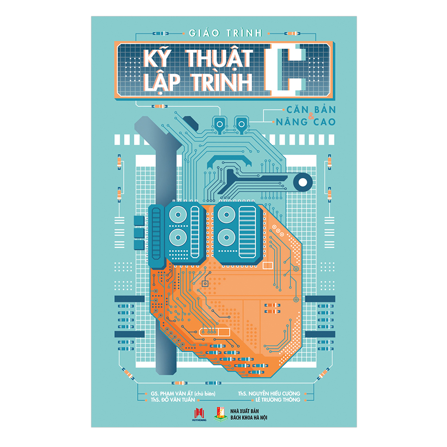 Sách: Giáo Trình Kỹ Thuật Lập Trình C Căn Bản Và Nâng Cao