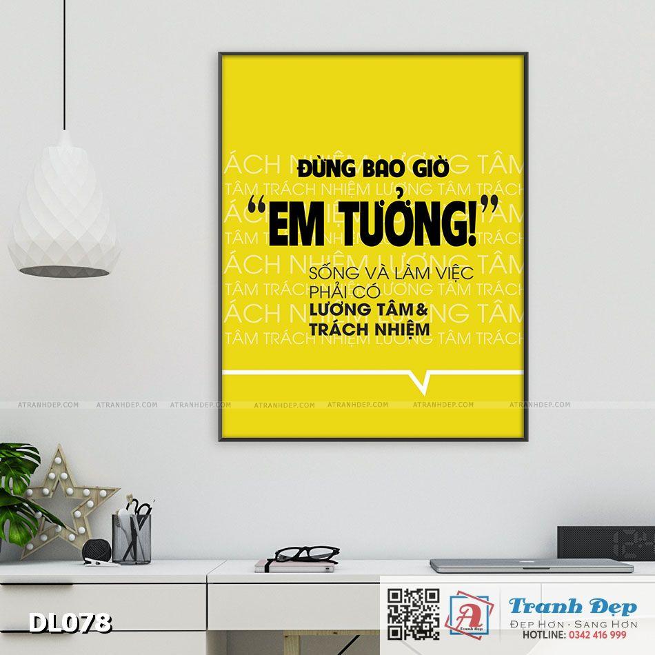 Tranh động lực trang trí văn phòng làm việc - Đừng bao giờ em tưởng, sống và làm việc phải có lương tâm & trách nhiệm - DL078