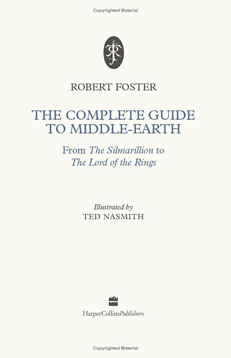 The Complete Guide To Middle-Earth: The Definitive Guide To The World Of J.R.R. Tolkien