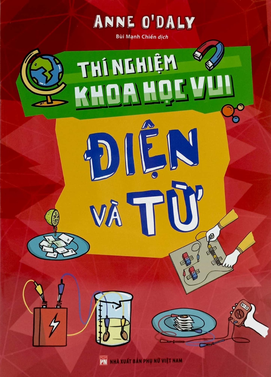 Thí Nghiệm Khoa Học Vui - Điện Và Từ _ML