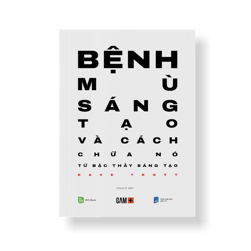 Bệnh Mù Sáng Tạo và Cách Chữa Nó - Bản Quyền