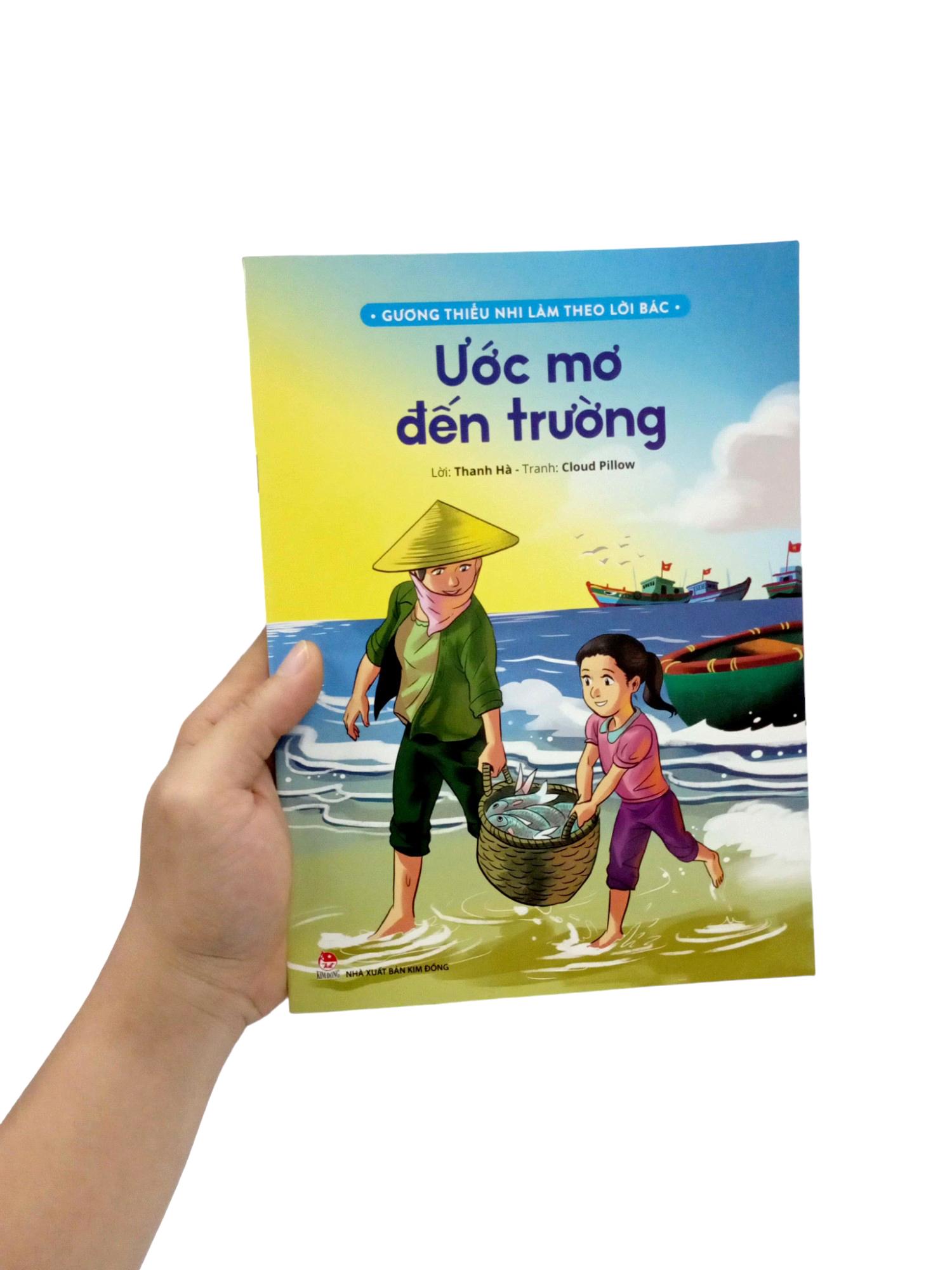 Gương Thiếu Nhi Làm Theo Lời Bác: Ước Mơ Đến Trường (Tái Bản 2022)